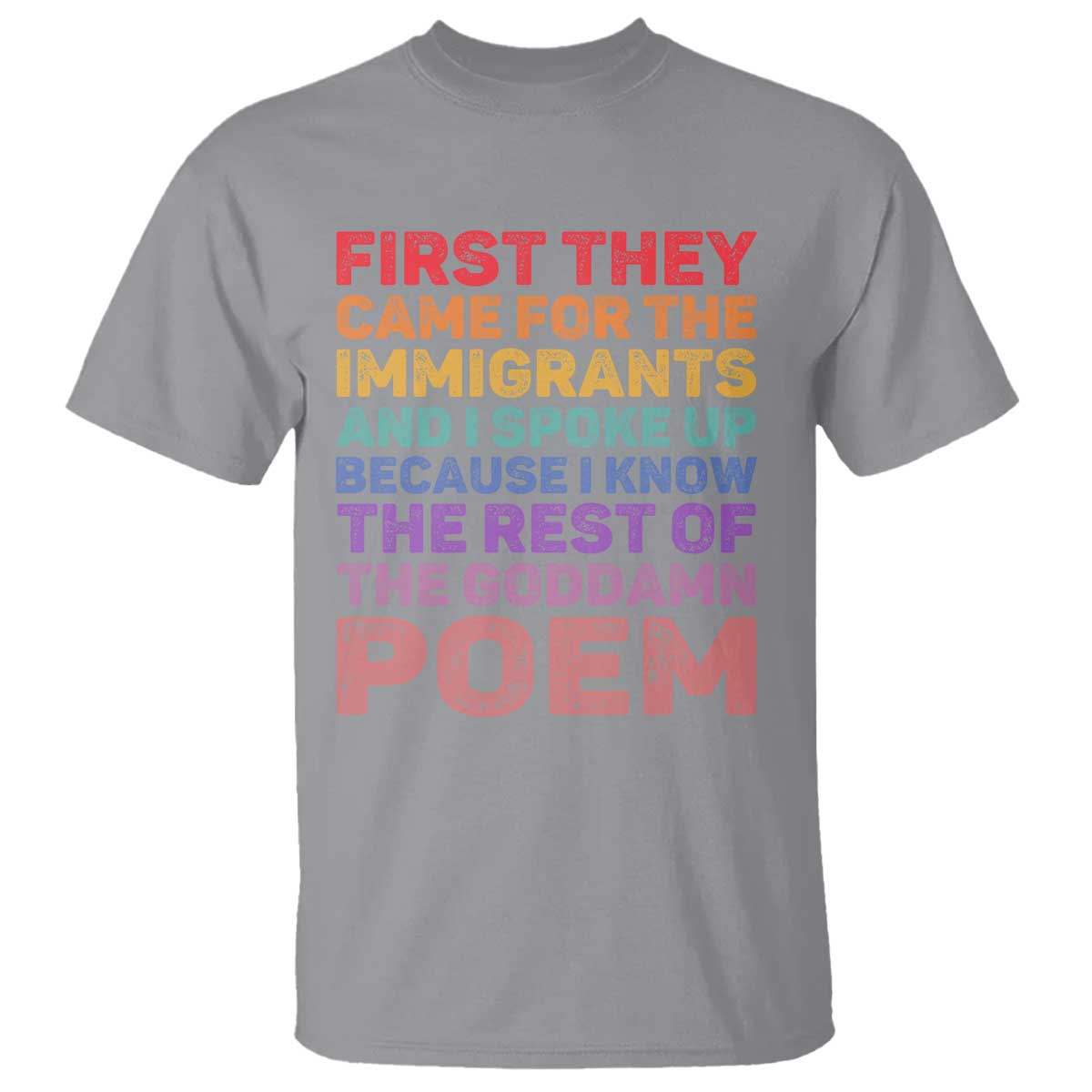 First They Came for The Immigrants T Shirt
