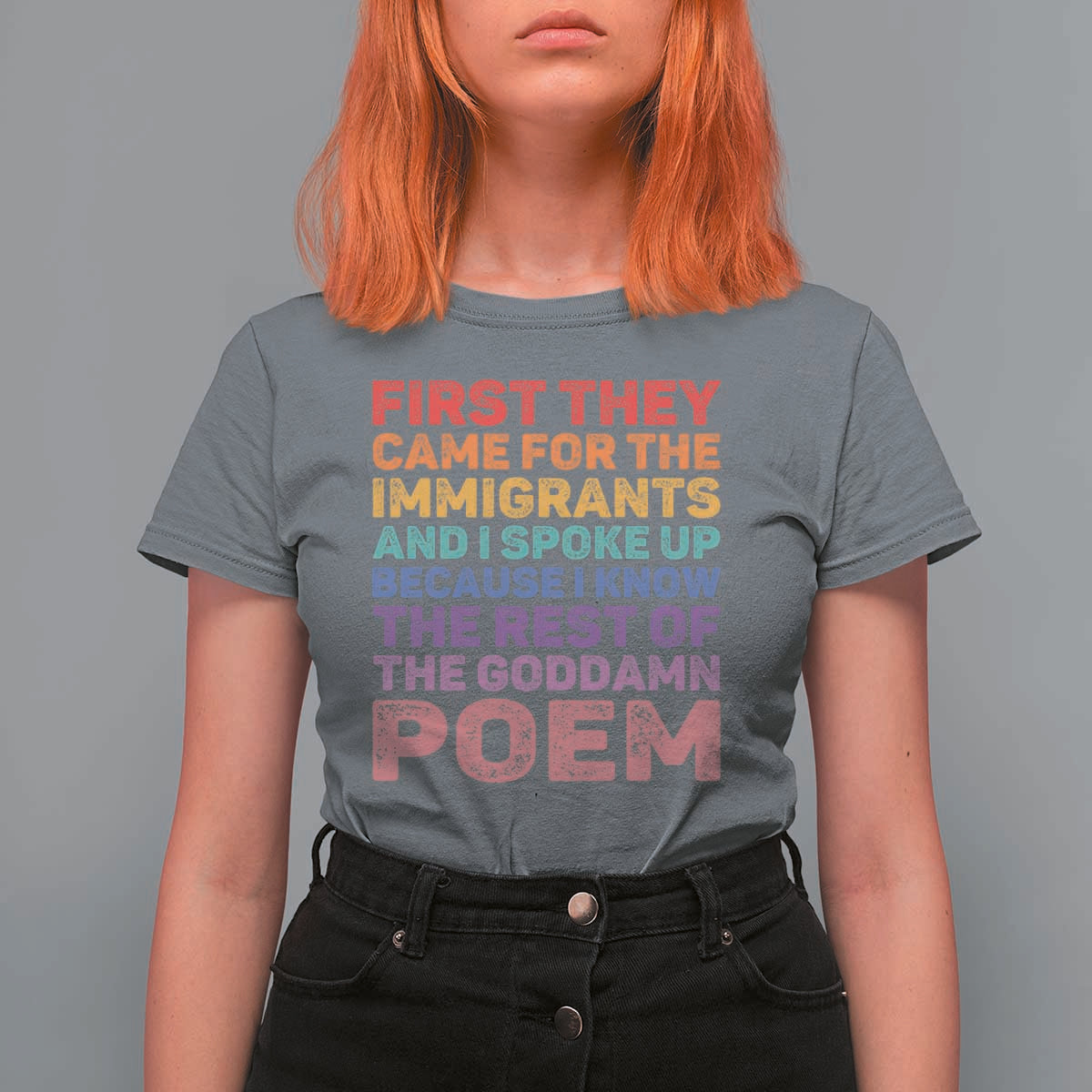 First They Came for The Immigrants T Shirt For Women