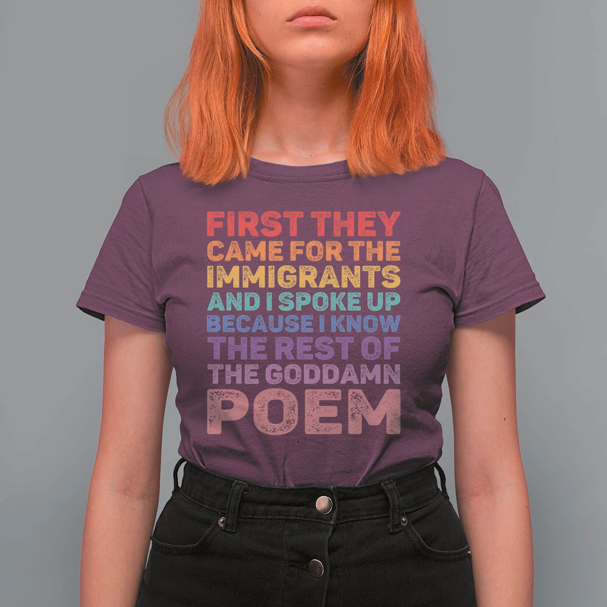 First They Came for The Immigrants T Shirt For Women