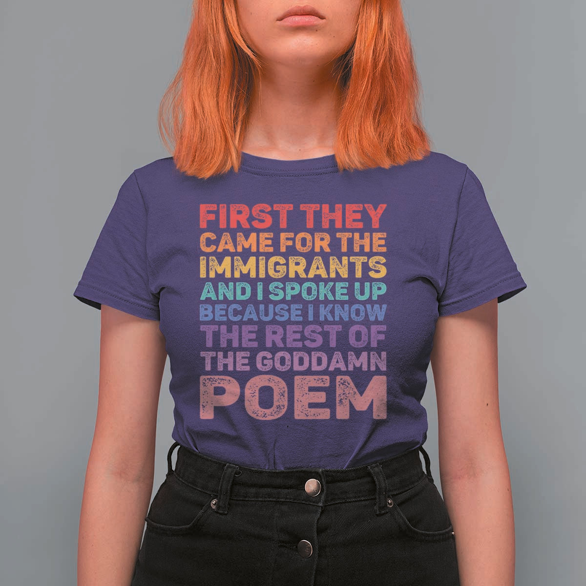 First They Came for The Immigrants T Shirt For Women