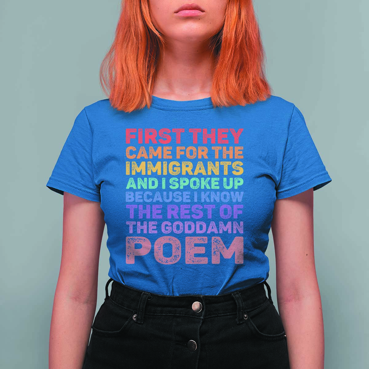 First They Came for The Immigrants T Shirt For Women