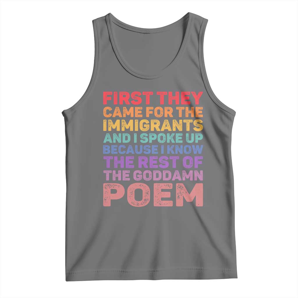 First They Came for The Immigrants Tank Top