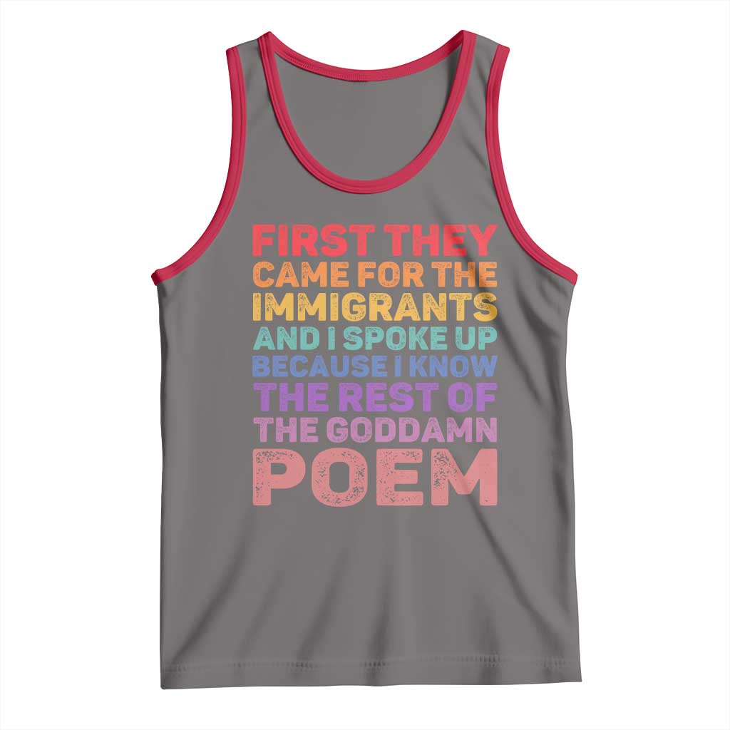 First They Came for The Immigrants Tank Top