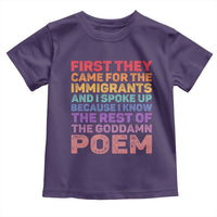 First They Came for The Immigrants Toddler T Shirt