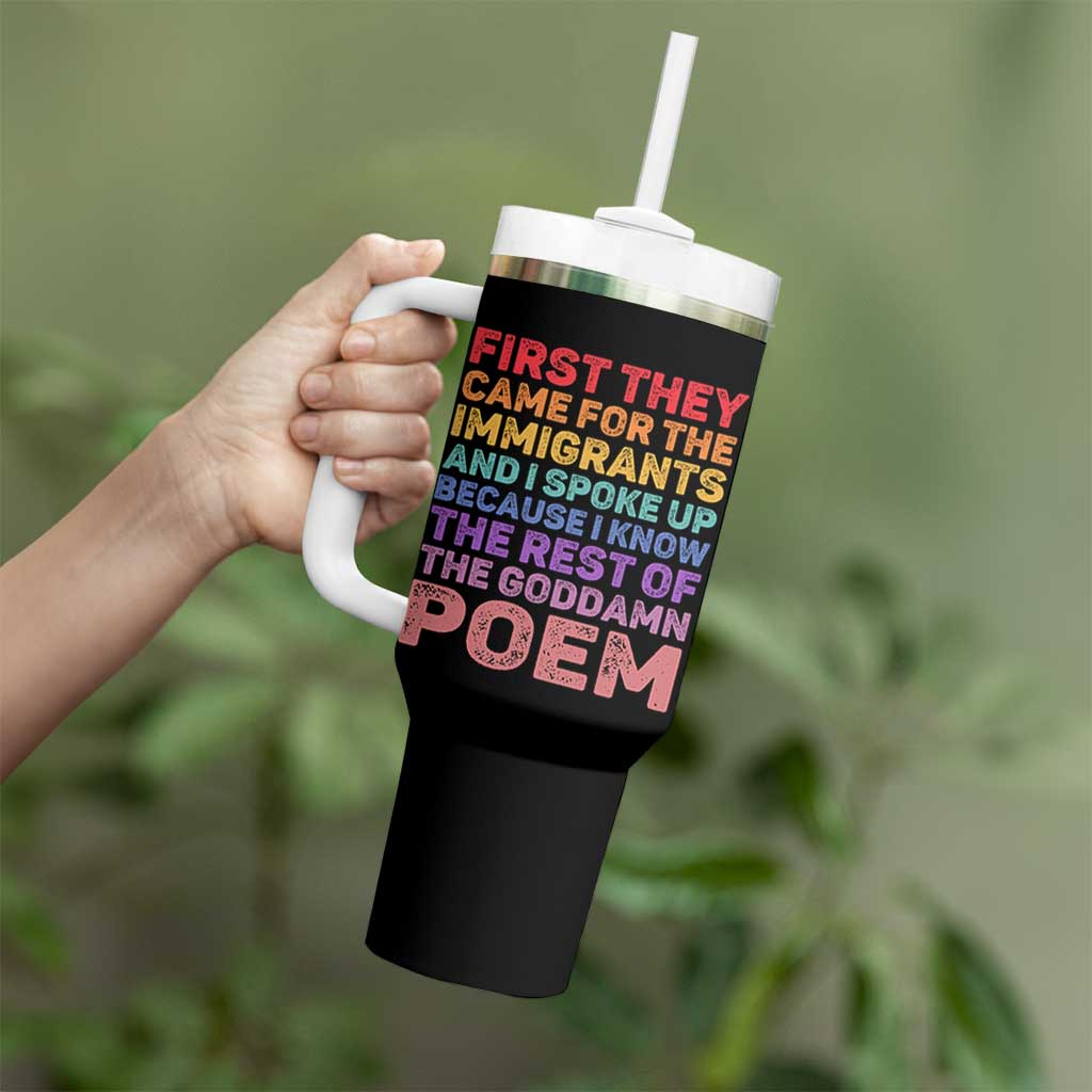 First They Came for The Immigrants Tumbler With Handle