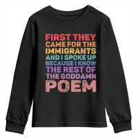 First They Came for The Immigrants Youth Sweatshirt
