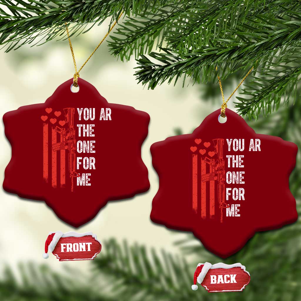 You AR The One for Me Ceramic Ornament Patriotic Valentine Gun Romantic Rifle and Flag
