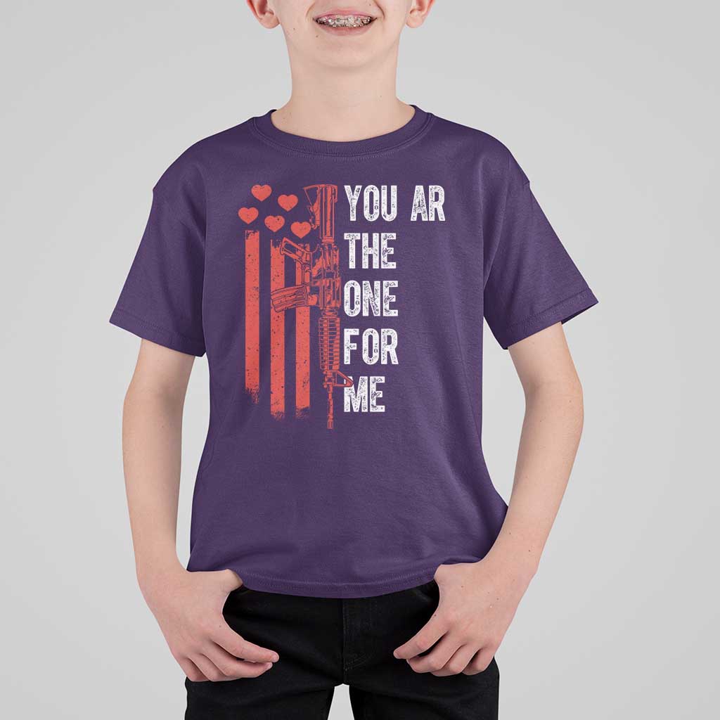 You AR The One for Me T Shirt For Kid Patriotic Valentine Gun Romantic Rifle and Flag