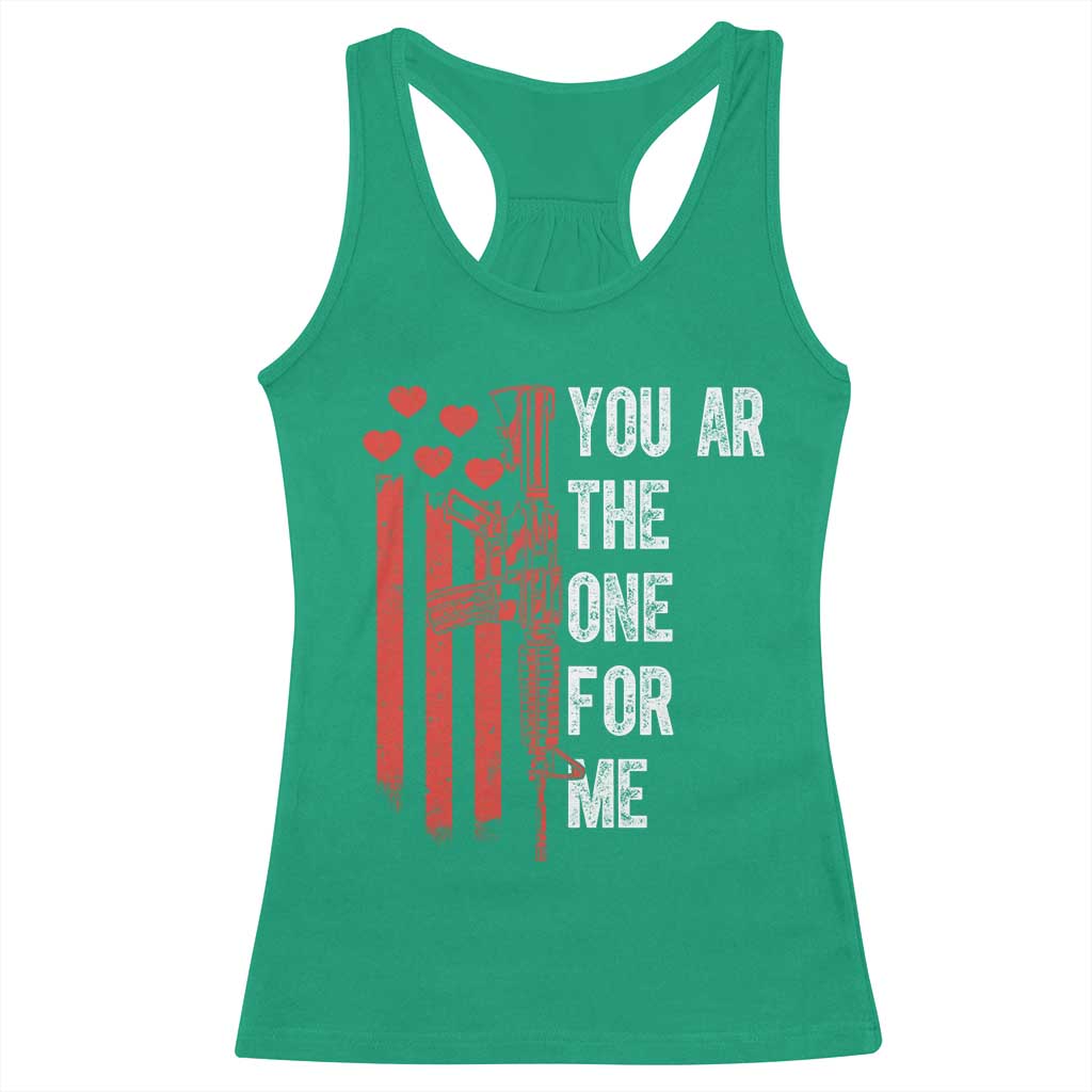 You AR The One for Me Racerback Tank Top Patriotic Valentine Gun Romantic Rifle and Flag