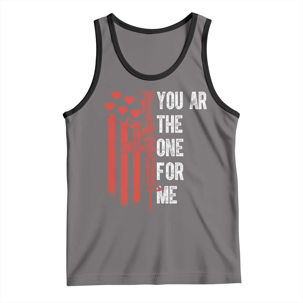 You AR The One for Me Tank Top Patriotic Valentine Gun Romantic Rifle and Flag