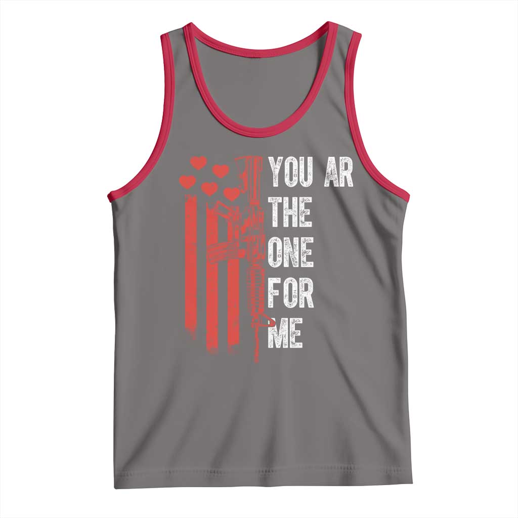 You AR The One for Me Tank Top Patriotic Valentine Gun Romantic Rifle and Flag
