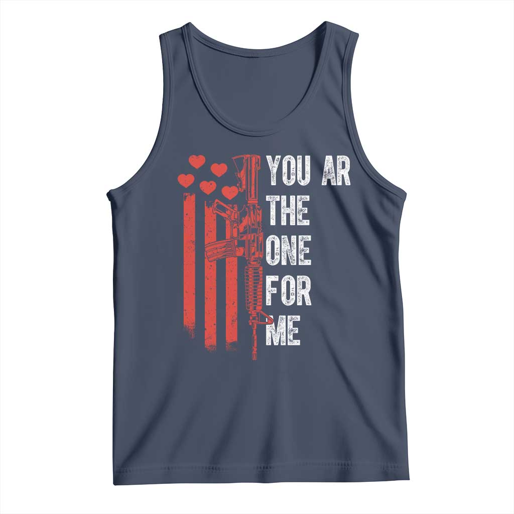 You AR The One for Me Tank Top Patriotic Valentine Gun Romantic Rifle and Flag