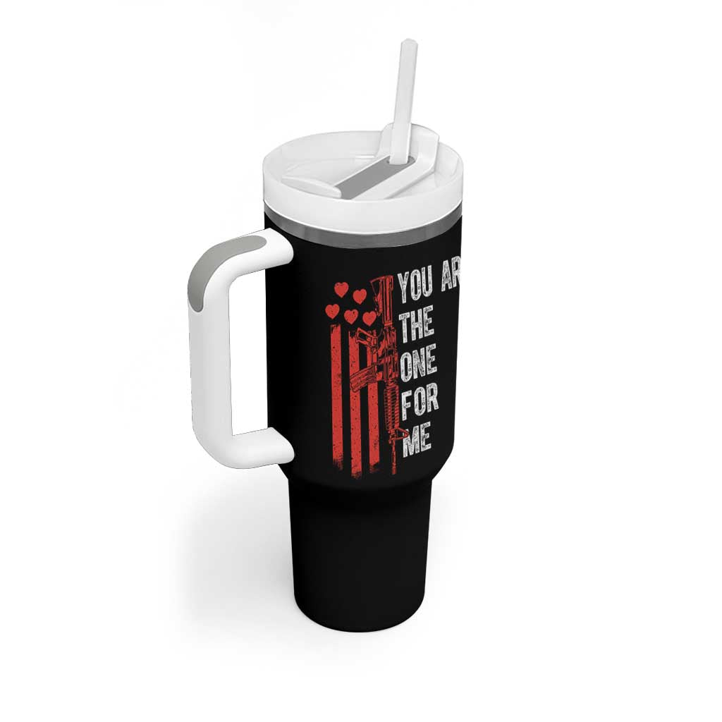 You AR The One for Me Tumbler With Handle Patriotic Valentine Gun Romantic Rifle and Flag