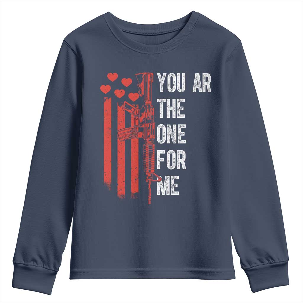 You AR The One for Me Youth Sweatshirt Patriotic Valentine Gun Romantic Rifle and Flag