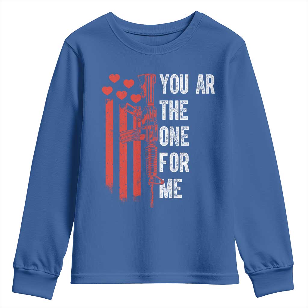 You AR The One for Me Youth Sweatshirt Patriotic Valentine Gun Romantic Rifle and Flag