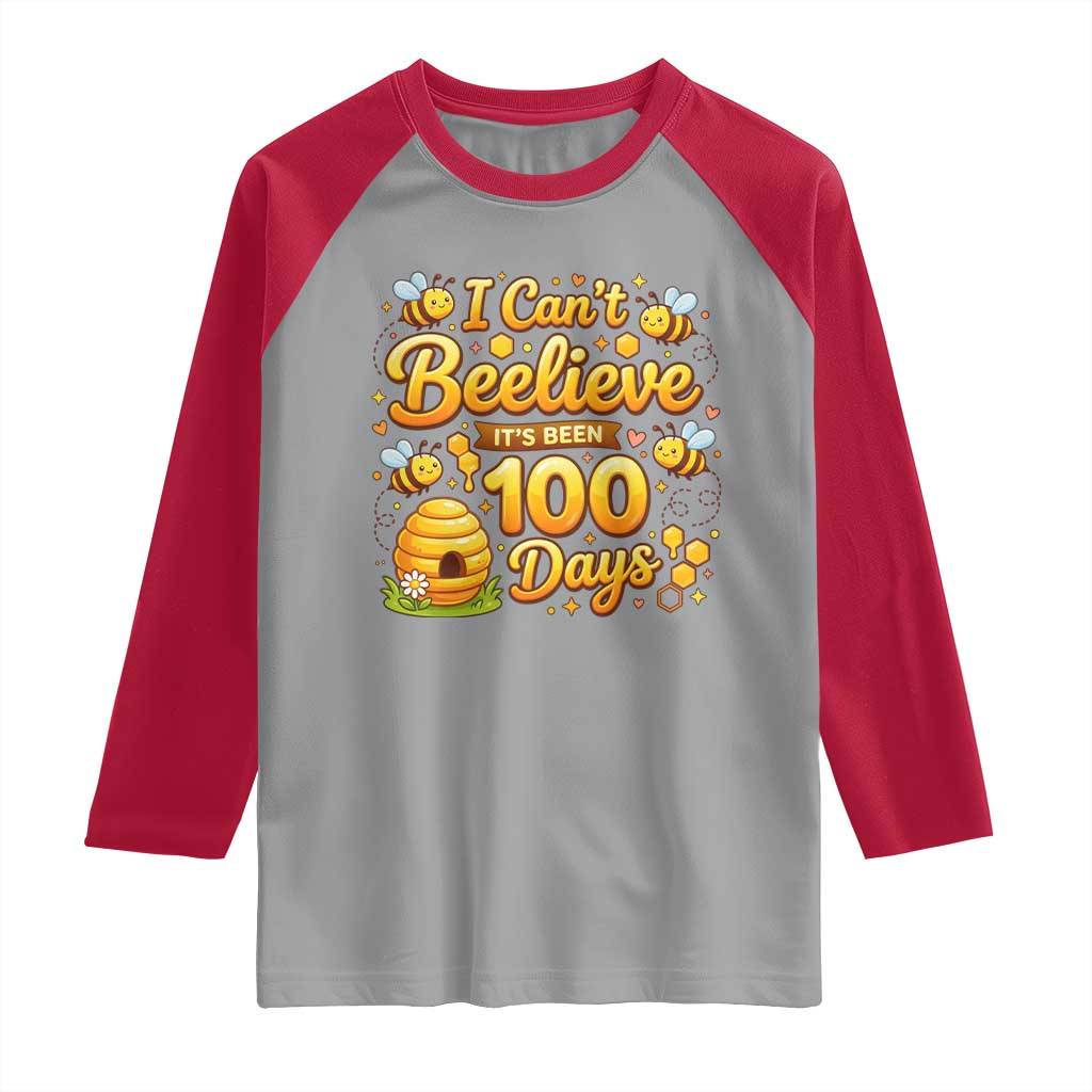I Can't Believe It's Been 100 Days of School Cute Bee Raglan Shirt