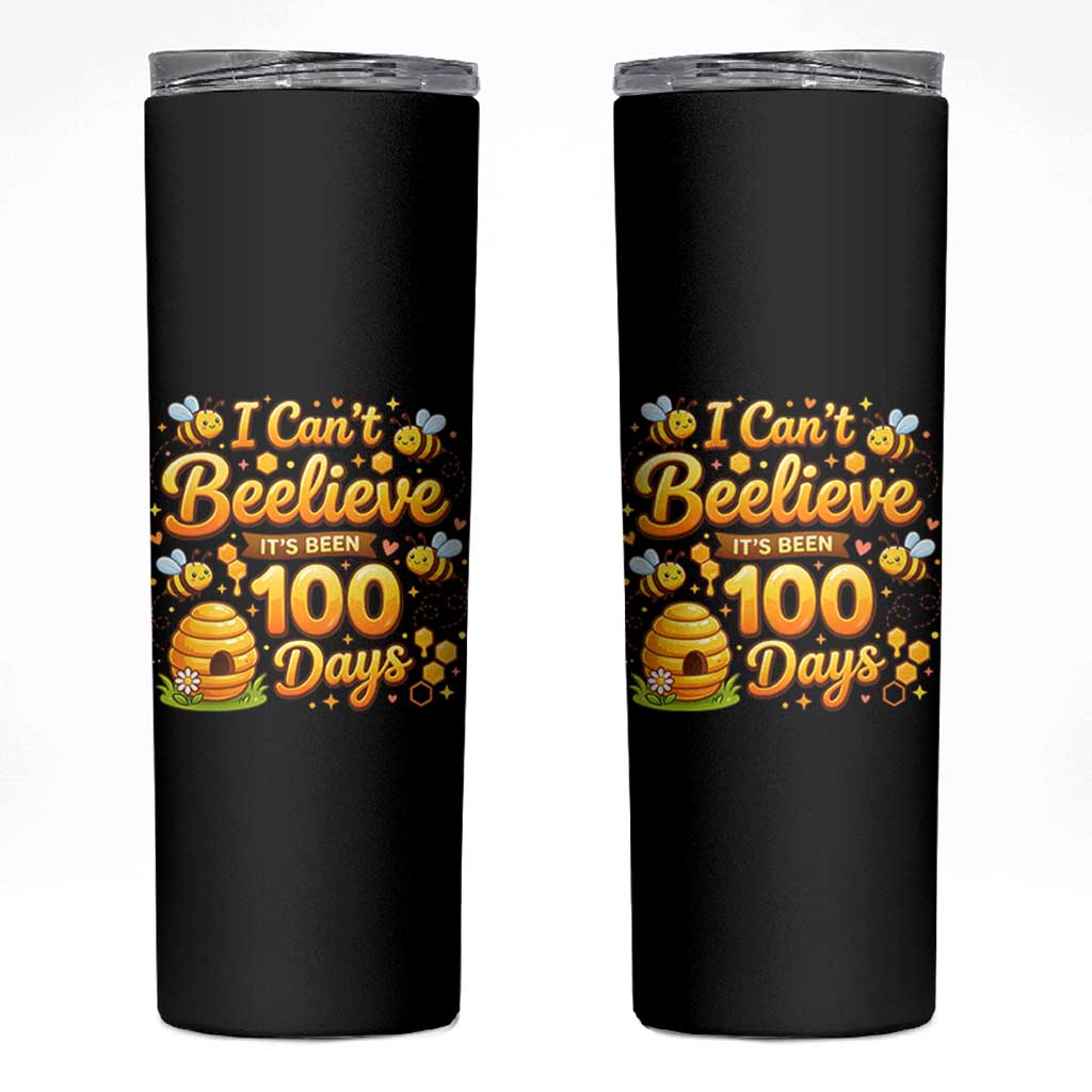 I Can't Believe It's Been 100 Days of School Cute Bee Skinny Tumbler