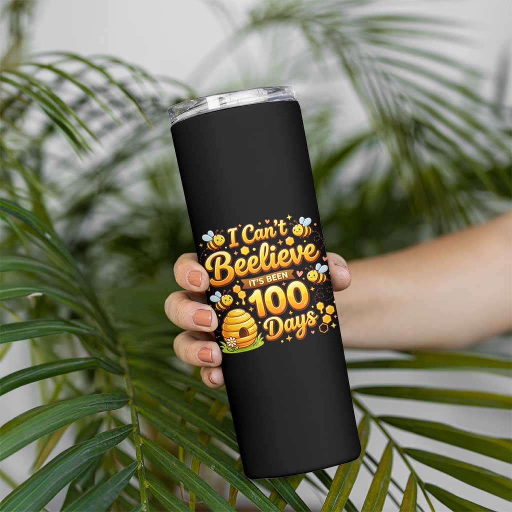 I Can't Believe It's Been 100 Days of School Cute Bee Skinny Tumbler