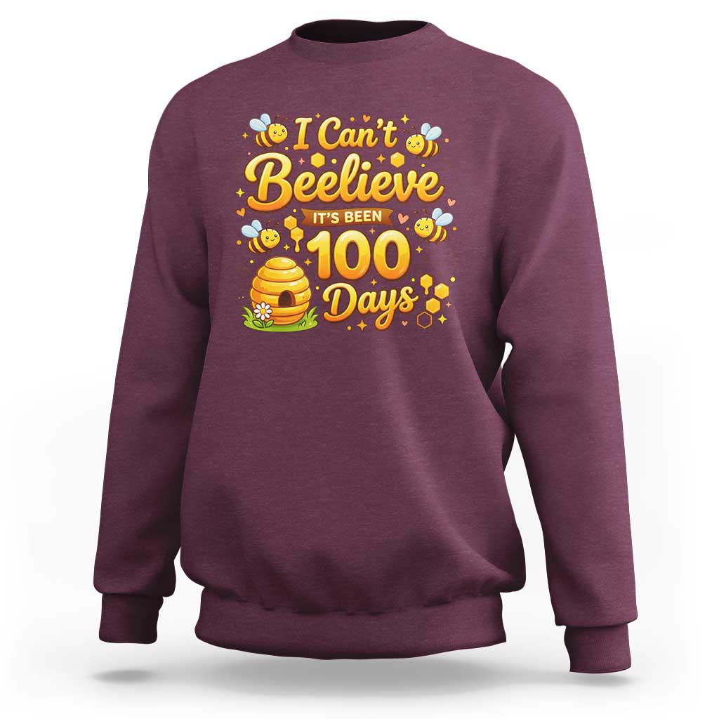 I Can't Believe It's Been 100 Days of School Cute Bee Sweatshirt