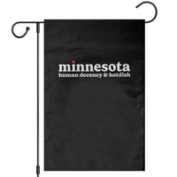 Minnesota Human Decency and Hotdish Garden Flag MN Nice Social Justice and Human Rights