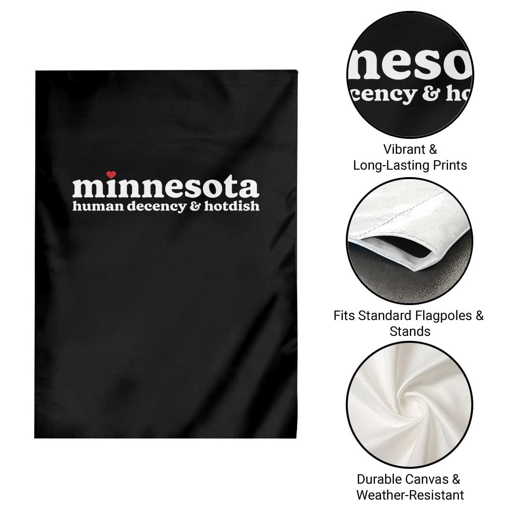 Minnesota Human Decency and Hotdish Garden Flag MN Nice Social Justice and Human Rights