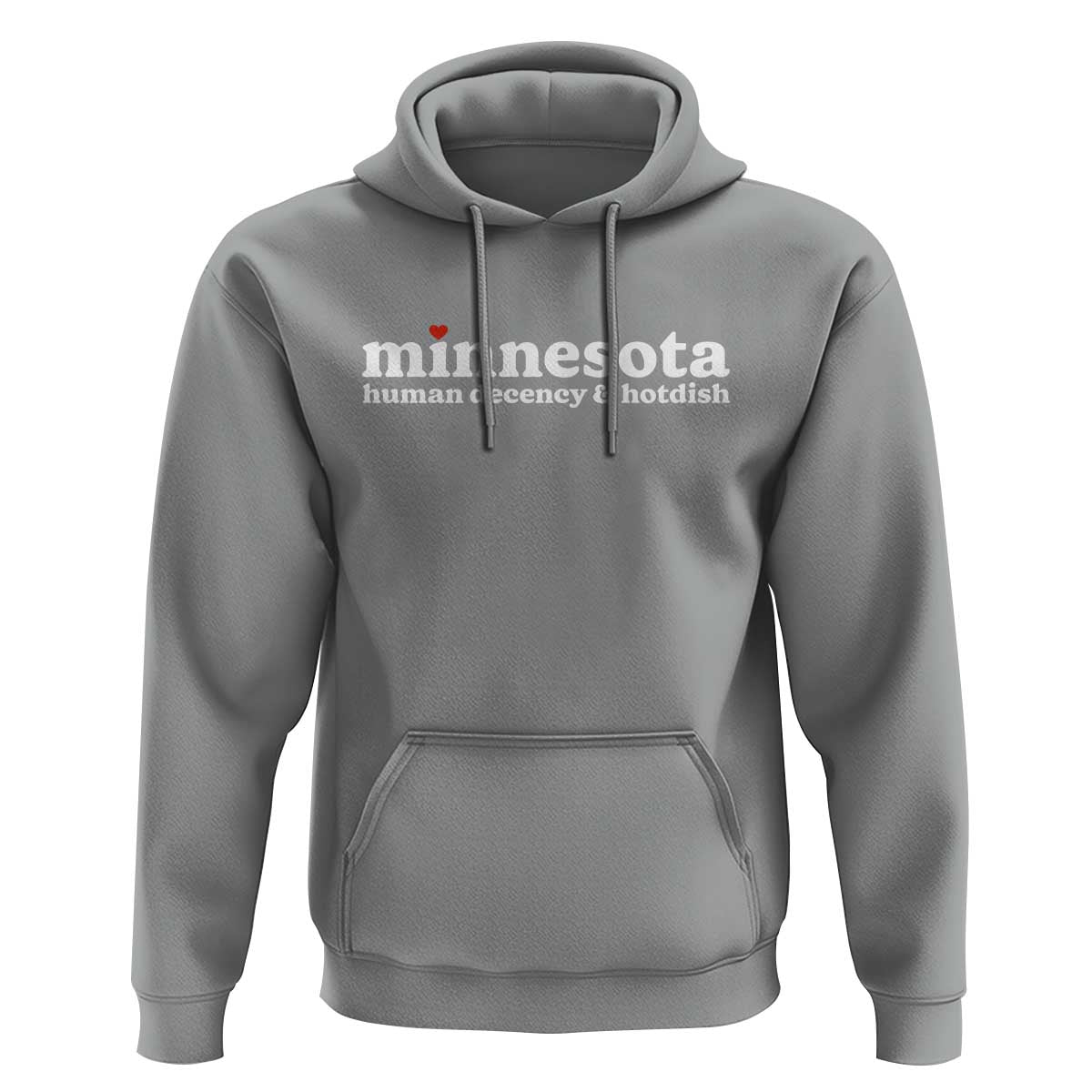 Minnesota Human Decency and Hotdish Hoodie MN Nice Social Justice and Human Rights