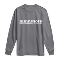 Minnesota Human Decency and Hotdish Long Sleeve Shirt MN Nice Social Justice and Human Rights