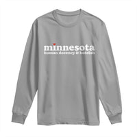 Minnesota Human Decency and Hotdish Long Sleeve Shirt MN Nice Social Justice and Human Rights