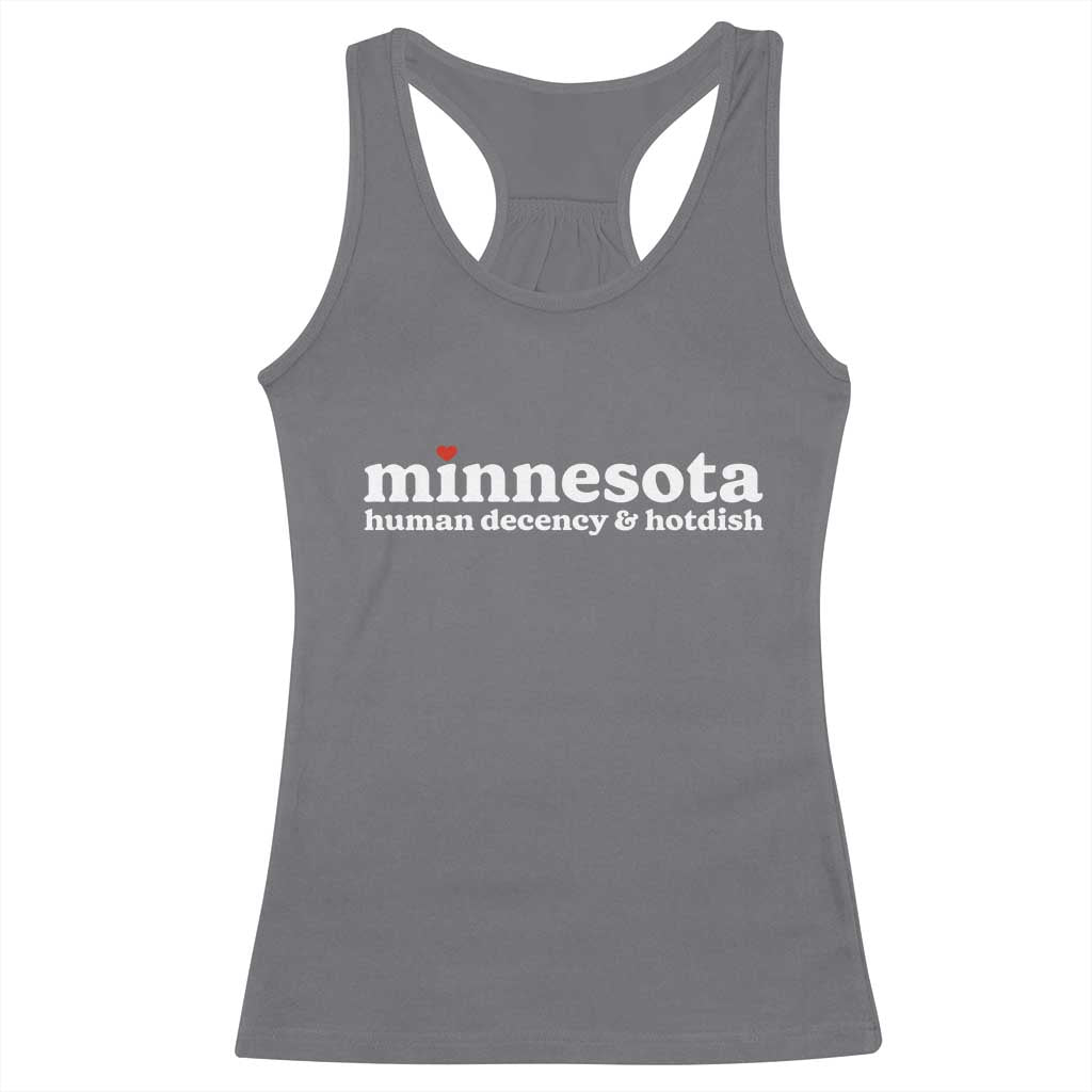 Minnesota Human Decency and Hotdish Racerback Tank Top MN Nice Social Justice and Human Rights
