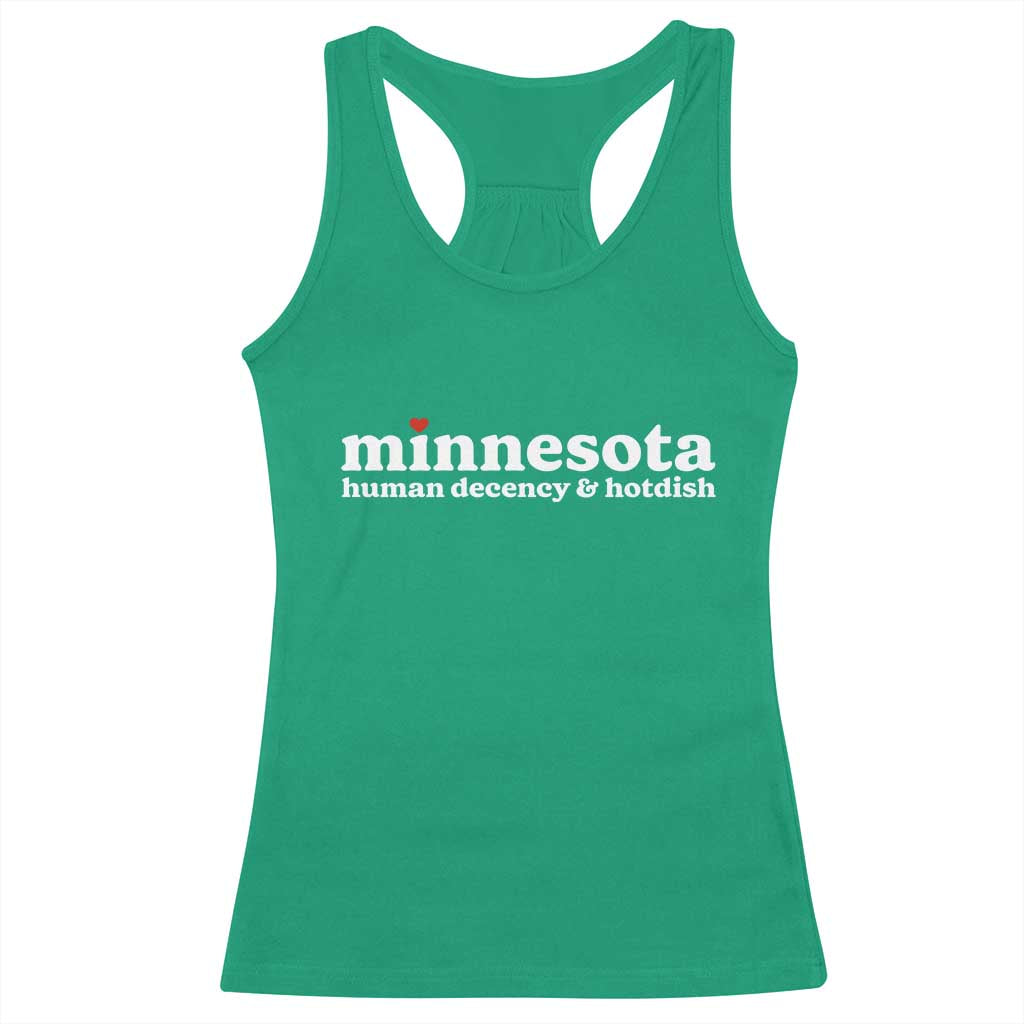 Minnesota Human Decency and Hotdish Racerback Tank Top MN Nice Social Justice and Human Rights