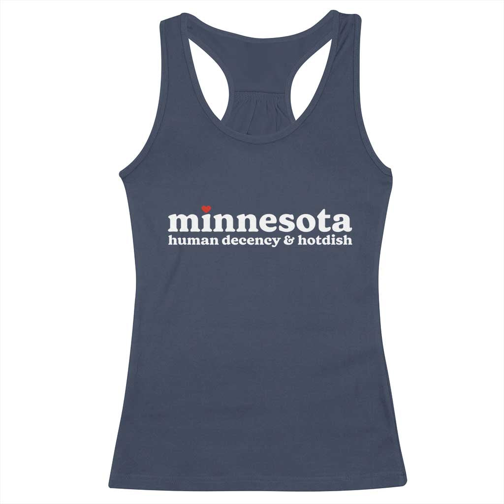 Minnesota Human Decency and Hotdish Racerback Tank Top MN Nice Social Justice and Human Rights