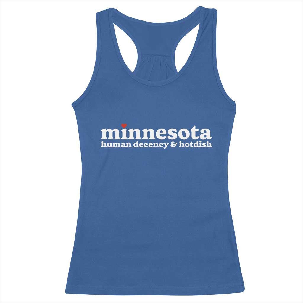 Minnesota Human Decency and Hotdish Racerback Tank Top MN Nice Social Justice and Human Rights
