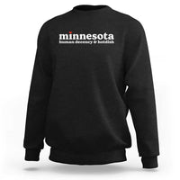 Minnesota Human Decency and Hotdish Sweatshirt MN Nice Social Justice and Human Rights