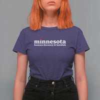 Minnesota Human Decency and Hotdish T Shirt For Women MN Nice Social Justice and Human Rights