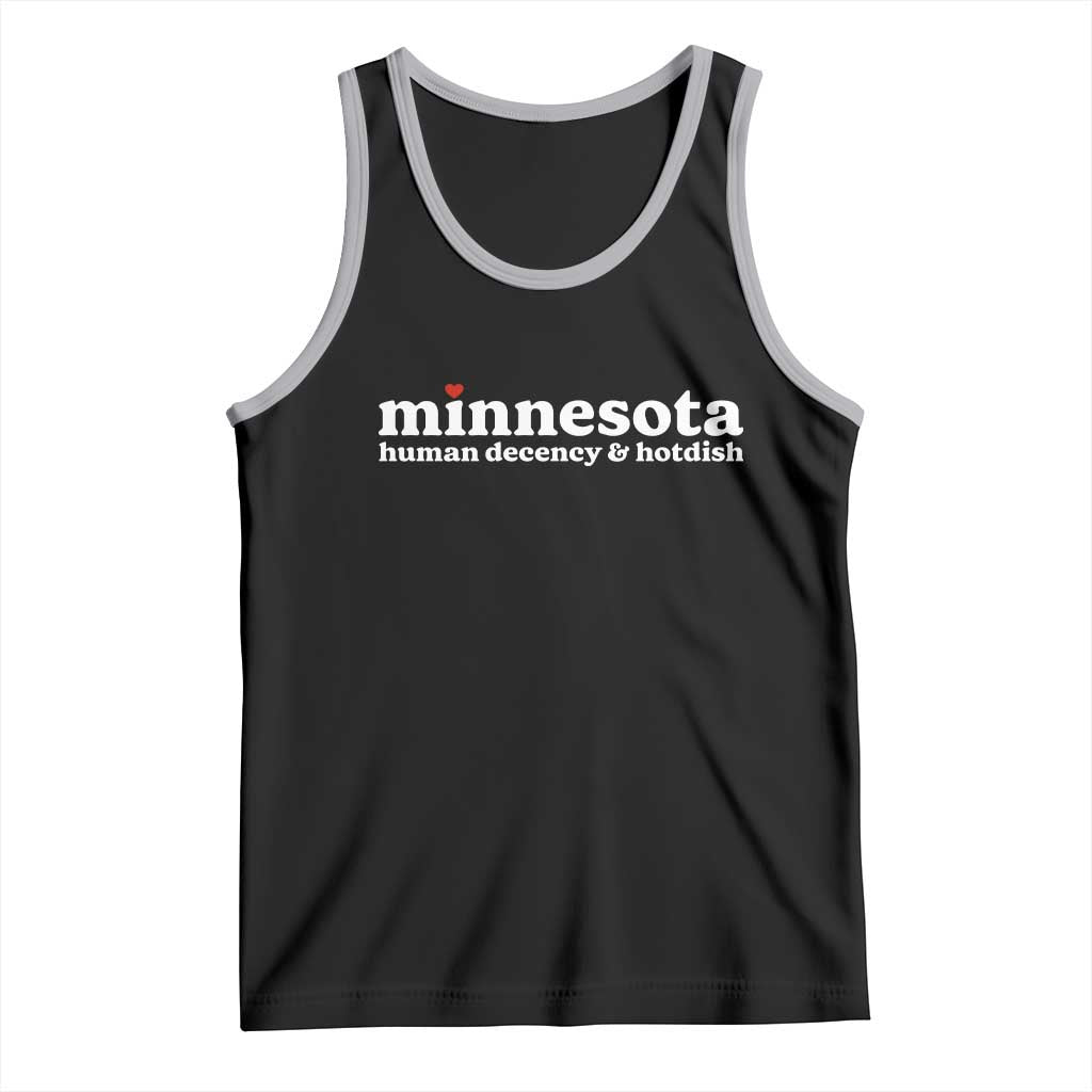 Minnesota Human Decency and Hotdish Tank Top MN Nice Social Justice and Human Rights