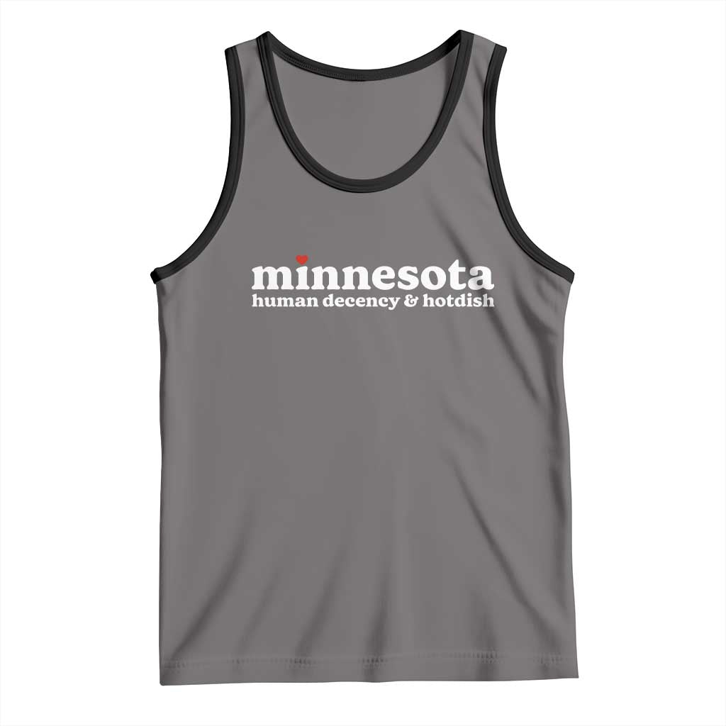 Minnesota Human Decency and Hotdish Tank Top MN Nice Social Justice and Human Rights