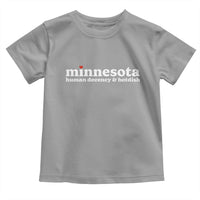 Minnesota Human Decency and Hotdish Toddler T Shirt MN Nice Social Justice and Human Rights