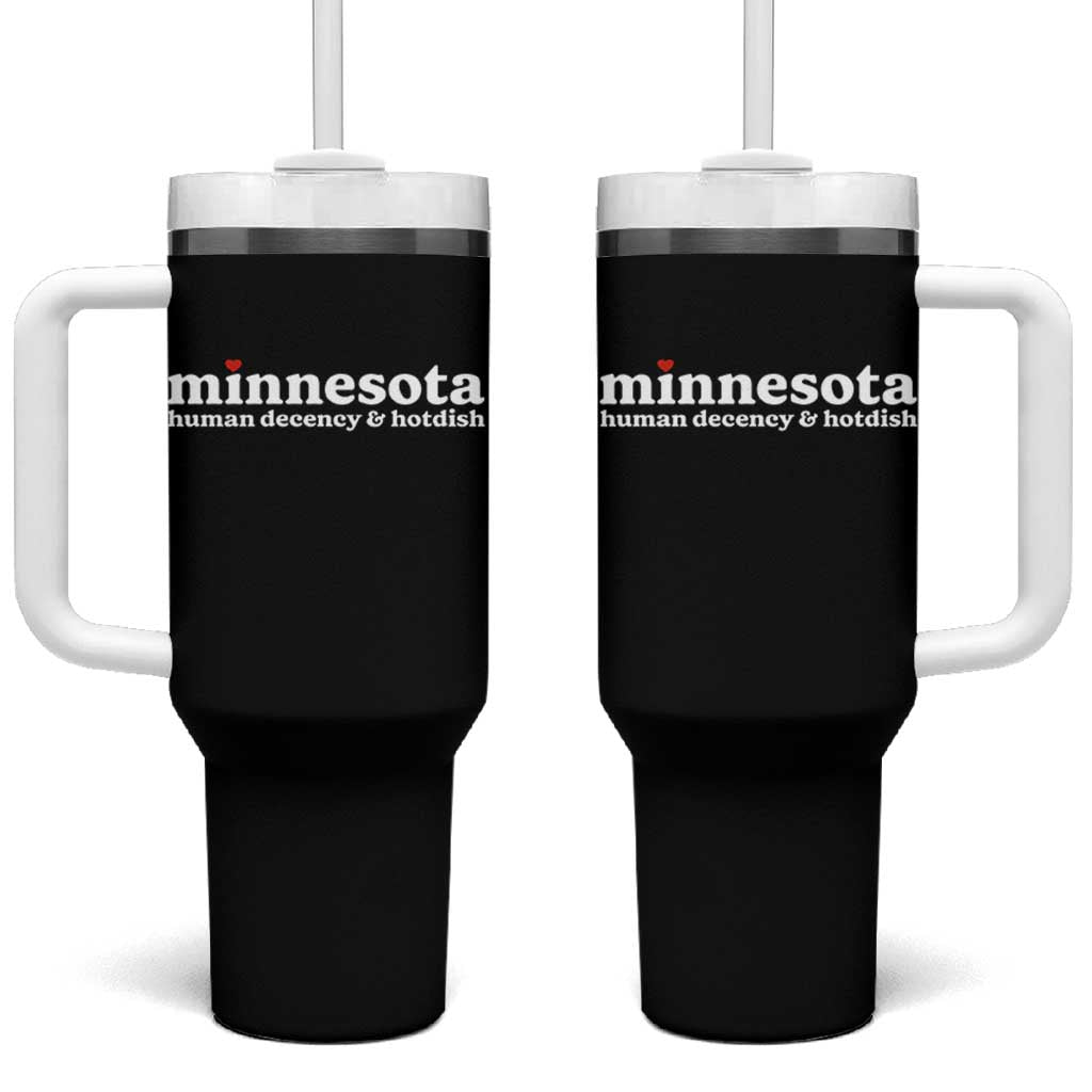 Minnesota Human Decency and Hotdish Tumbler With Handle MN Nice Social Justice and Human Rights