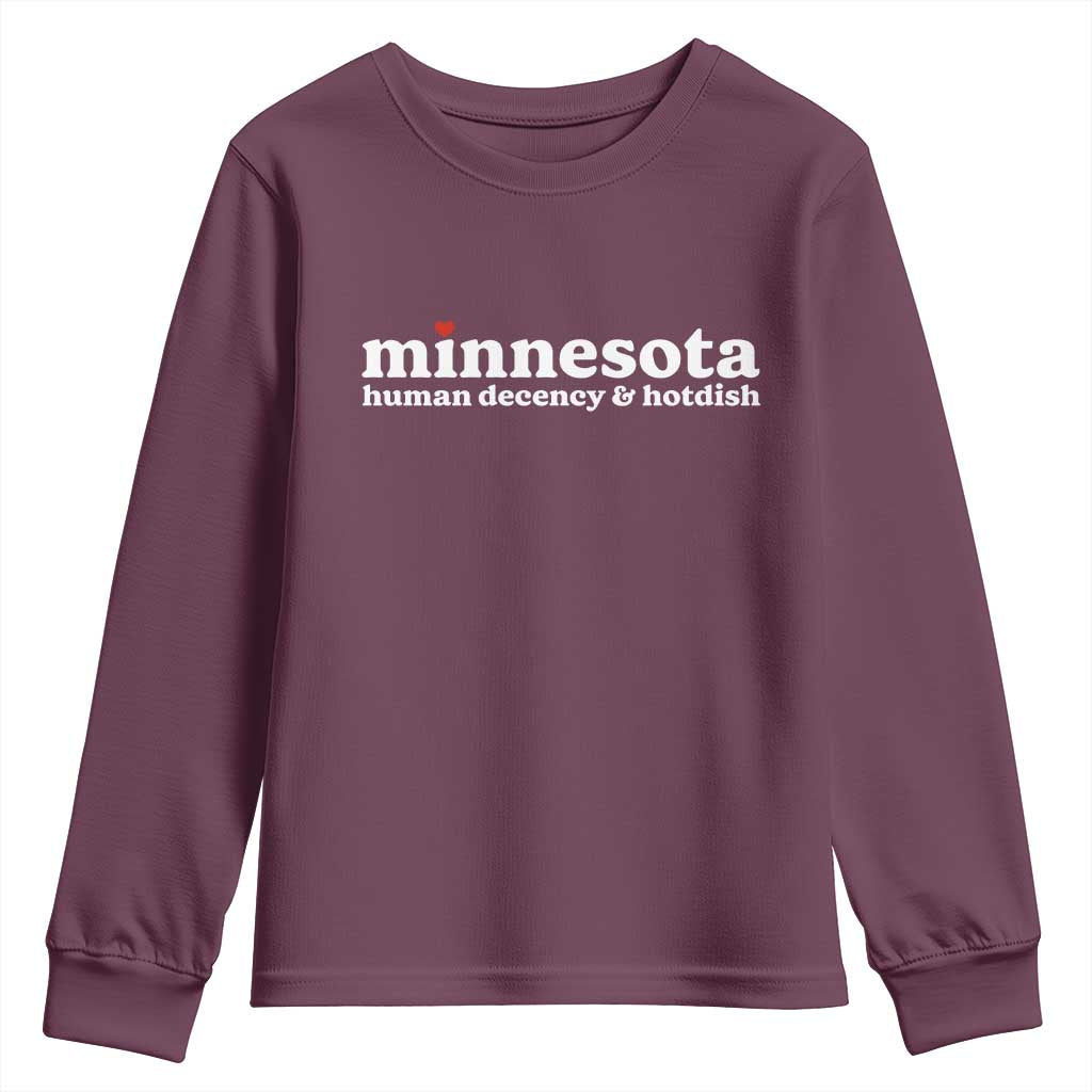 Minnesota Human Decency and Hotdish Youth Sweatshirt MN Nice Social Justice and Human Rights