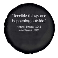 Terrible Things Are Happening Outside Spare Tire Cover Anne Frank 1945 Americans 2026 Reflection