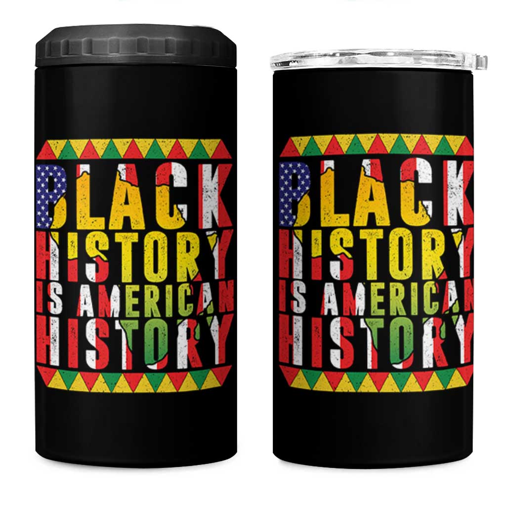 Black History is American History 4 in 1 Can Cooler Tumbler Patriotic African Pride