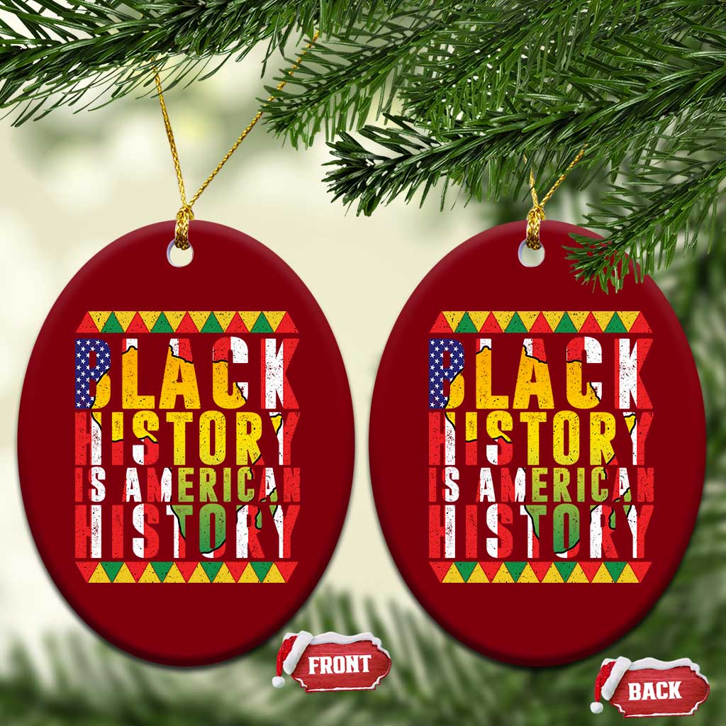Black History is American History Ceramic Ornament Patriotic African Pride