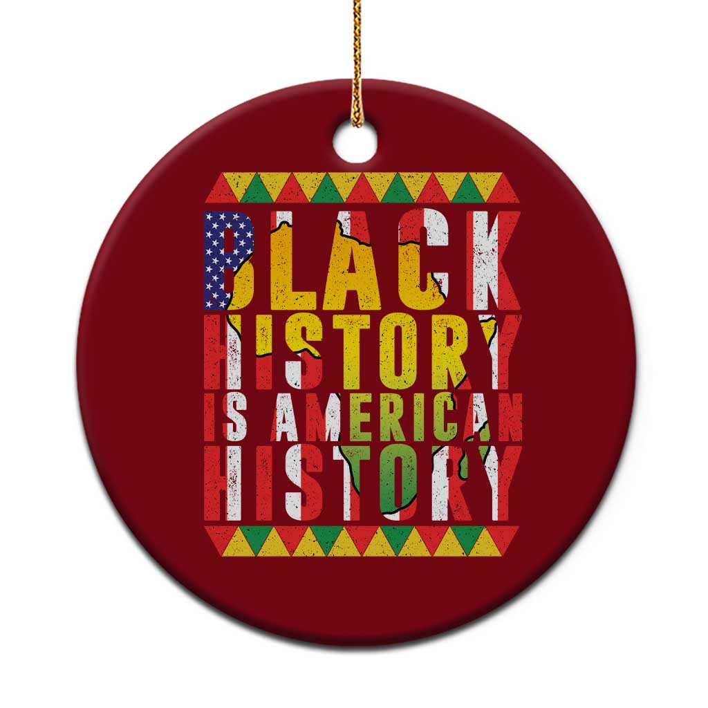 Black History is American History Ceramic Ornament Patriotic African Pride