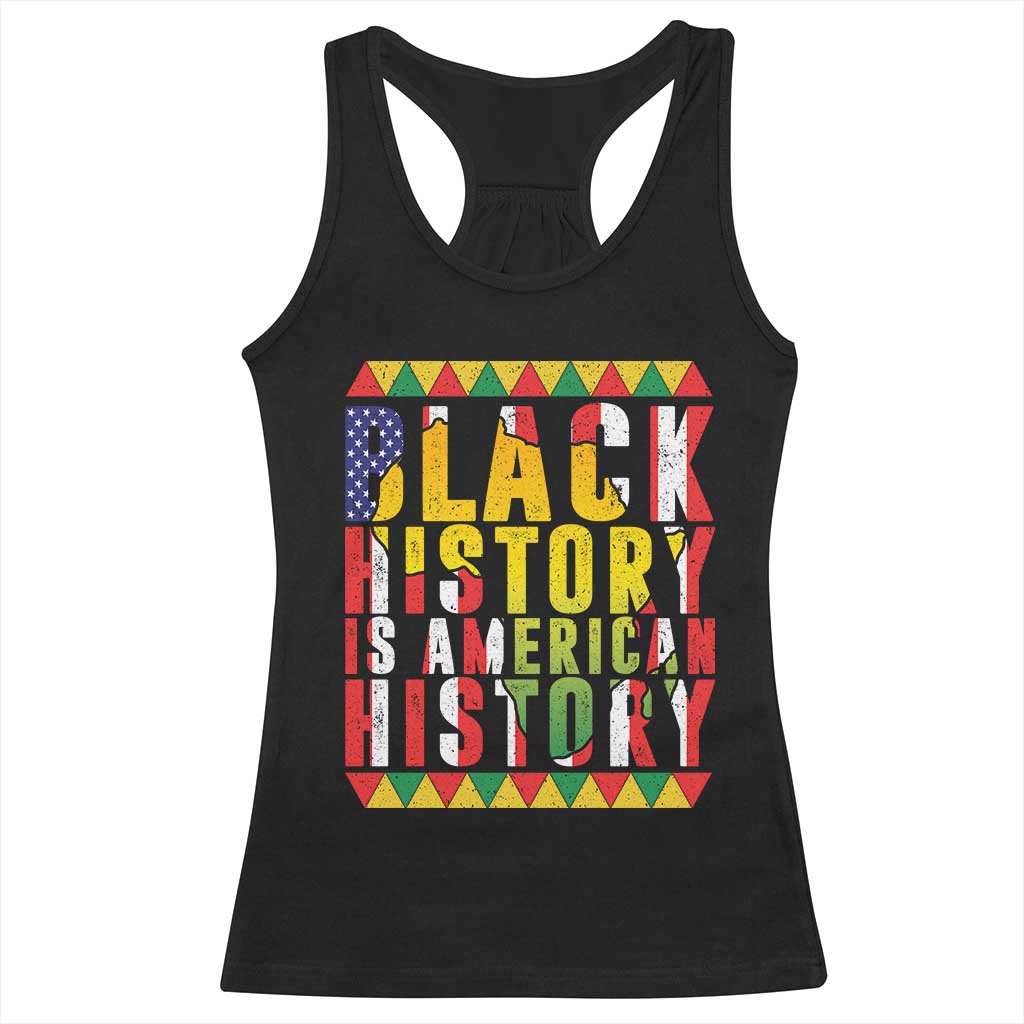Black History is American History Racerback Tank Top Patriotic African Pride
