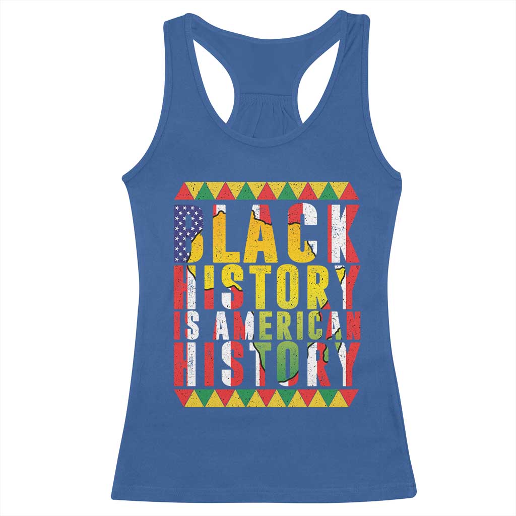 Black History is American History Racerback Tank Top Patriotic African Pride