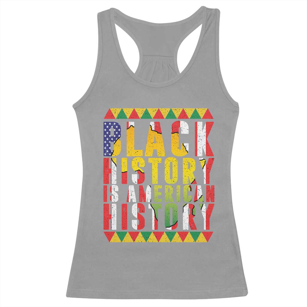 Black History is American History Racerback Tank Top Patriotic African Pride