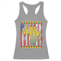 Black History is American History Racerback Tank Top Patriotic African Pride