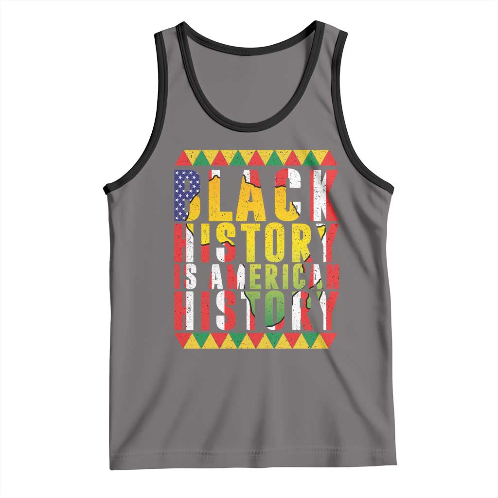 Black History is American History Tank Top Patriotic African Pride