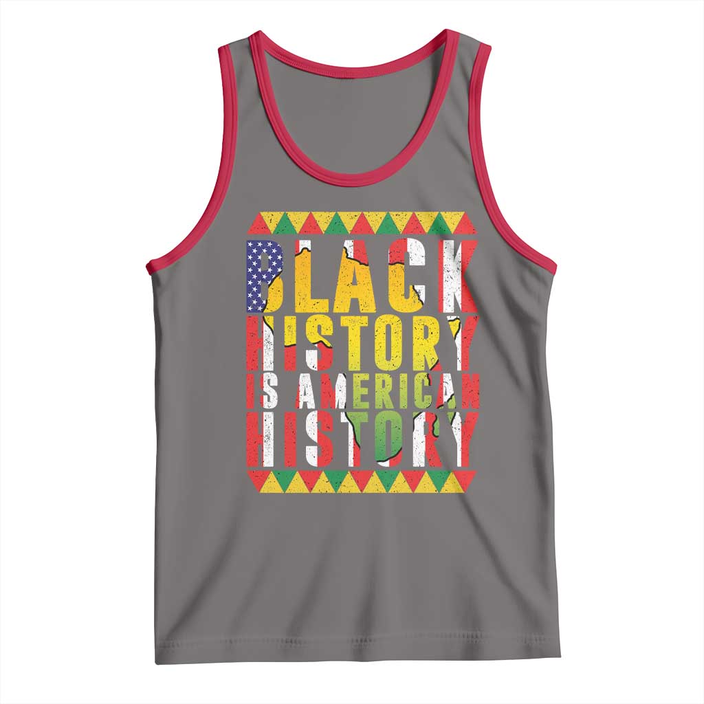 Black History is American History Tank Top Patriotic African Pride