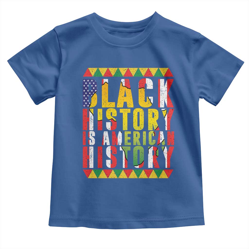 Black History is American History Toddler T Shirt Patriotic African Pride